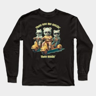 They See Me Rollin' - They Hatin' Long Sleeve T-Shirt